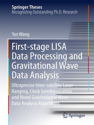 cover image of First-stage LISA Data Processing and Gravitational Wave Data Analysis